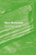 Marx Worldwide: On the Development of the International Discourse on Marx Since 1965