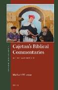 Cajetan's Biblical Commentaries: Motive and Method