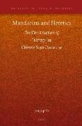 Mandarins and Heretics: The Construction of "heresy" in Chinese State Discourse