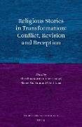 Religious Stories in Transformation: Conflict, Revision and Reception