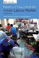 Patterns of Inequality in the Indian Labour Market: 1983-2012