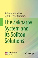 The Zakharov System and its Soliton Solutions