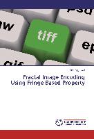 Fractal Image Encoding Using Fringe Based Property