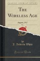 The Wireless Age, Vol. 4