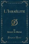 L'Israélite, Vol. 1 (Classic Reprint)