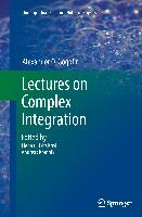 Lectures on Complex Integration