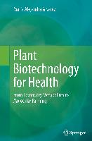 Plant Biotechnology for Health