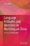 Language Attitudes and Identities in Multilingual China