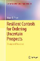 Resilient Controls for Ordering Uncertain Prospects