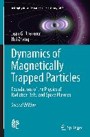 Dynamics of Magnetically Trapped Particles