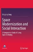 Space Modernization and Social Interaction