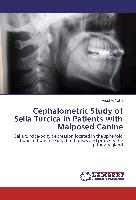 Cephalometric Study of Sella Turcica in Patients with Malposed Canine