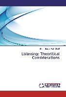 Listening: Theoritical Considerations