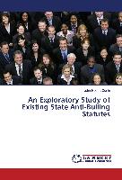 An Exploratory Study of Existing State Anti-Bulling Statutes