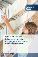 Influence of serials management and use on publications output