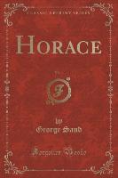 Horace, Vol. 1 (Classic Reprint)