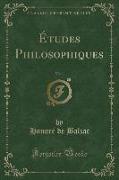 Études Philosophiques, Vol. 1 (Classic Reprint)