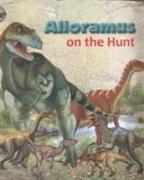 Alloramus on the Hunt