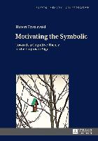 Motivating the Symbolic