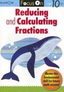 Focus On Reducing And Calculating Fractions