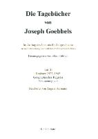 Goebbels, J: Tagebücher Teil III Gegr.Reg. Bd. 1/2: Goebbels, J: Tagebücher Teil III Gegr.Reg
