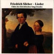 Silcher,Friedrich-Lieder