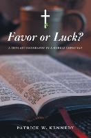 Favor or Luck?