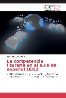La competencia literaria en el aula de español LE/L2