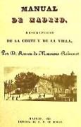 Manual de Madrid : descripción de la corte y de la villa