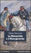 La Monarchia e il Risorgimento