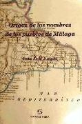 Origen de los nombres de los pueblos de Málaga