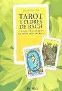 Tarot y flores de Bach : un revolucionario método terapéutico