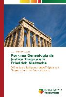 Por uma Genealogia da Justiça Trágica em Friedrich Nietzsche