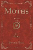 Moths, Vol. 1 of 3