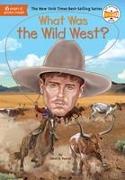 What Was the Wild West?