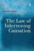 The Law of Intervening Causation