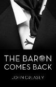 The Baron Comes Back: (Writing as Anthony Morton)