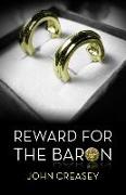 Reward for the Baron: (Writing as Anthony Morton)