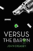Versus the Baron: (Writing as Anthony Morton)