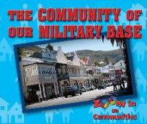 The Community of Our Military Base