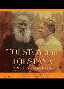 Tolstoy and Tolstaya: A Portrait of a Life in Letters
