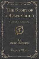 The Story of a Brave Child