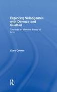 Exploring Videogames with Deleuze and Guattari