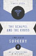 The Scalpel and the Cross