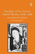 The Style of the State in French Theater, 1630–1660