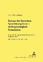 Europa der Sprachen: Sprachkompetenz ¿ Mehrsprachigkeit ¿ Translation