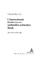 I. Internationale Konferenz zur artifiziellen sorbischen Musik