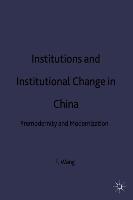 Institutions and Institutional Change in China