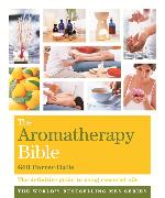 The Aromatherapy Bible