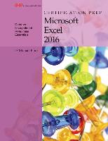 Certification Prep Microsoft Excel 2016